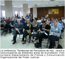 el Departamento de Prensa y Comunicacin Organizacional del Poder Judicial, la Embajada de los Estados Unidos, el Colegio de Periodistas de Costa Rica y el Instituto de Prensa y Libertad de Expresin (IPLEX)